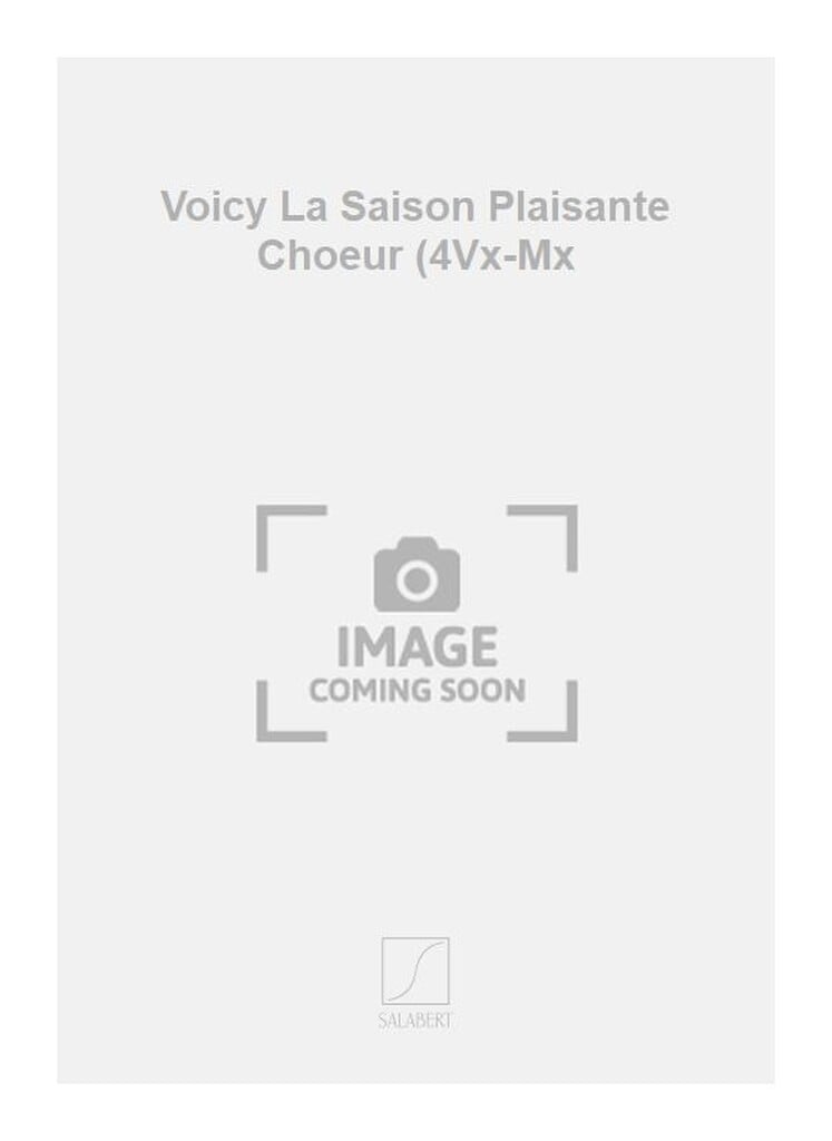 Voicy La Saison Plaisante Choeur (4Vx-Mx